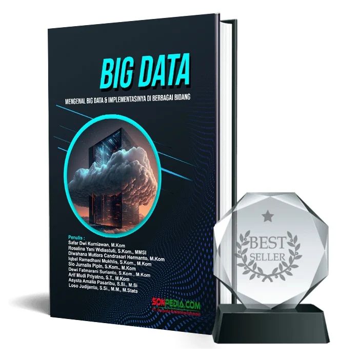 Big Data: Mengenal Big Data & Implementasinya di Berbagai Bidang